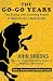 The Go-Go Years: The Drama and Crashing Finale of Wall Street's Bullish 60s
