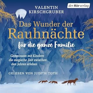 Das Wunder der Rauhn&auml;chte f&uuml;r die ganze Familie cover art