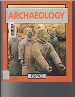 Archaeology (Topics) 053118143X Book Cover