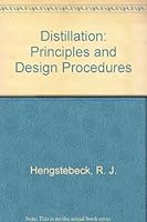 Distillation: Principles and Design Procedures 0882752820 Book Cover