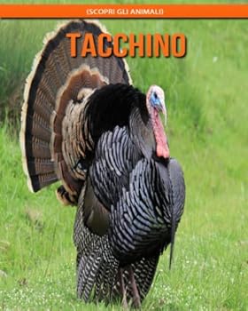 Tacchino (Scopri gli animali)