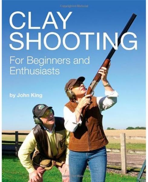 Clay Shooting for Beginners and Enthusiasts