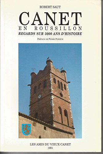 Canet en Roussillon. Regards sur 3000 ans d'histoire, préface de