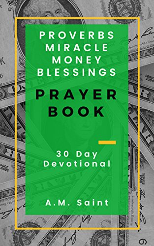 Proverbs Miracle Money Blessings Prayer Book: 30 Day Devotional