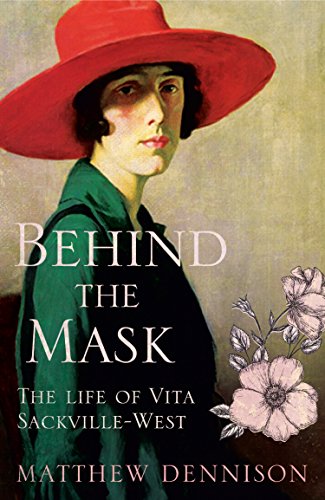 Télécharger Behind the Mask: The Life of Vita Sackville-West (English Edition) Gratuit