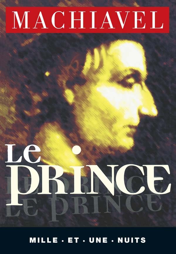 PRINCE (LE) Machiavel (Machiavelli dit), Niccolo Pietro