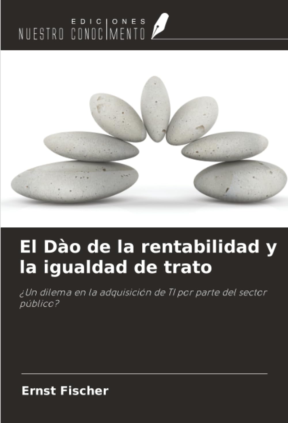 El Dào de la rentabilidad y la igualdad de trato: ¿Un dilema en la adquisición de TI por parte del sector público?