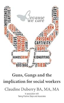 Paperback Guns, Gangs and the implication for social workers Book