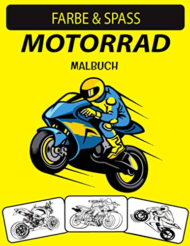 MOTORRAD MALBUCH: Neue und erweiterte Ausgabe Einzigartige Designs Motorrad Malbuch für Erwachsene (German Edition)