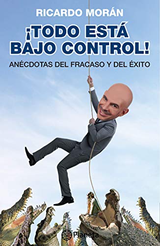 Todo está bajo control (Fuera de colección) (Spanish Edition) Todo está bajo control (Fuera de colección) (Spanish Edition)