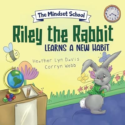 Rylie the Rabbit Learns a New Habit