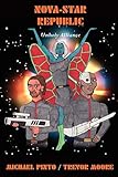  Nova-Star Republic: Unholy Alliance