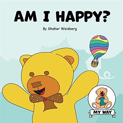 Am I Happy? A book for kids about finding your happiness and