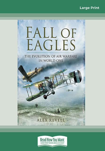 Fall Of Eagles: Airmen Of World War One