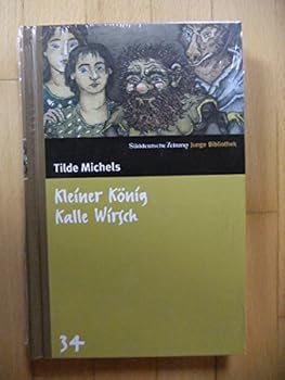 Hardcover Kleiner König Kalle Wirsch. SZ Junge Bibliothek Band 34 [German] Book