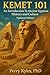 Kemet 101: An Introduction to Ancient Egyptian History and Culture
