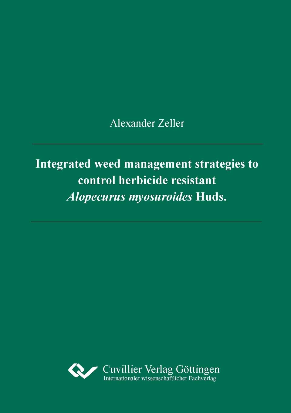Integrated weed management strategies to control herbicide resistant Alopecurus myosuroides Huds.