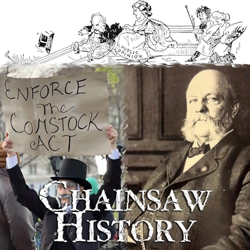 Part Two: Anthony Comstock's War On Women