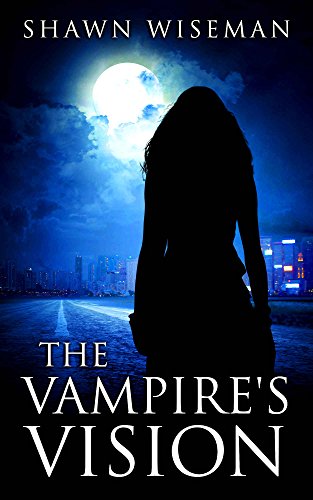 The Vampire's Vision (Psychics vs. Vampires Book 1)