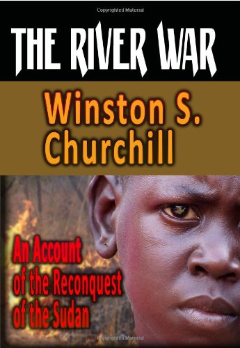 The River War : An Account Of The Reconquest Of... 1440451311 Book Cover