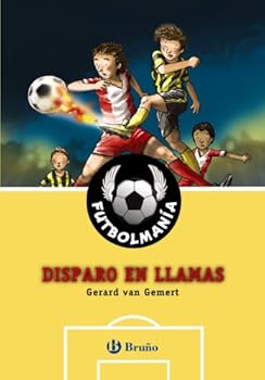 Board book FUTBOLMANÍA. Disparo en llamas (Spanish Edition) [Spanish] Book
