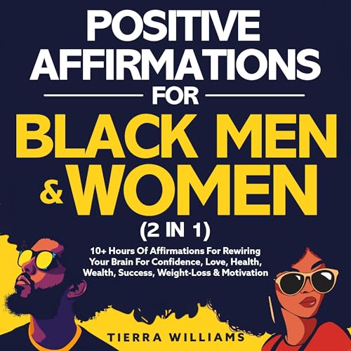 Positive Affirmations for Black Men and Women (2 in 1) by Tierra Williams episode artwork