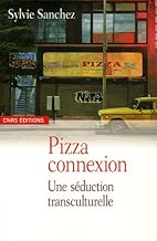 Download Pizza connexion - Une séduction transculturelle PDF
