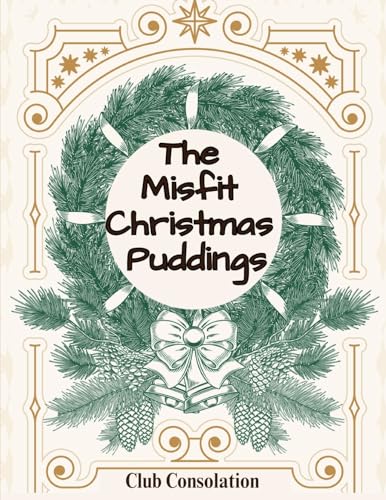 The Misfit Christmas Puddings
