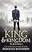 King and Kingdom (Latvala Royals Book 2)