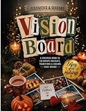 Festivities & Seasons Vision Board Clip Art Book: 500+ Creative Images for Holidays, Events, and Seasons: Perfect for Scrapbooks and DIY Projects