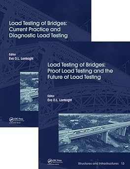 LOAD TESTING OR BRIDGES CURRENT PRACTICE AND DIAGNOSTIC LOAD TESTING 2 VOL SET (HB 2019)