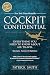 Cockpit Confidential: Everything You Need to Know About Air Travel: Questions, Answers, and Reflections