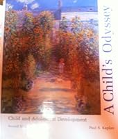 Childs Odyssey: Child & Adol Development 0314801987 Book Cover