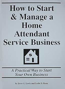 Paperback How to Start & Manage a Home Attendant Service Business Book