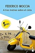 A tres metros sobre el cielo (Colección Especial)