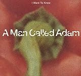 I Want To Know -  A Man Called Adam, Vinyl