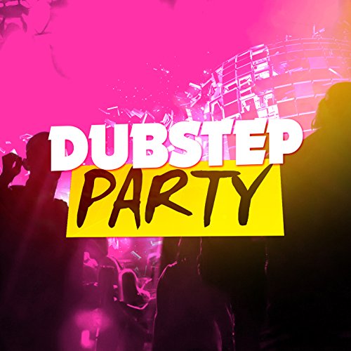 Dubstep Party Sound of Dubstep, Dubstep & Dubstep Anthems Digital Music