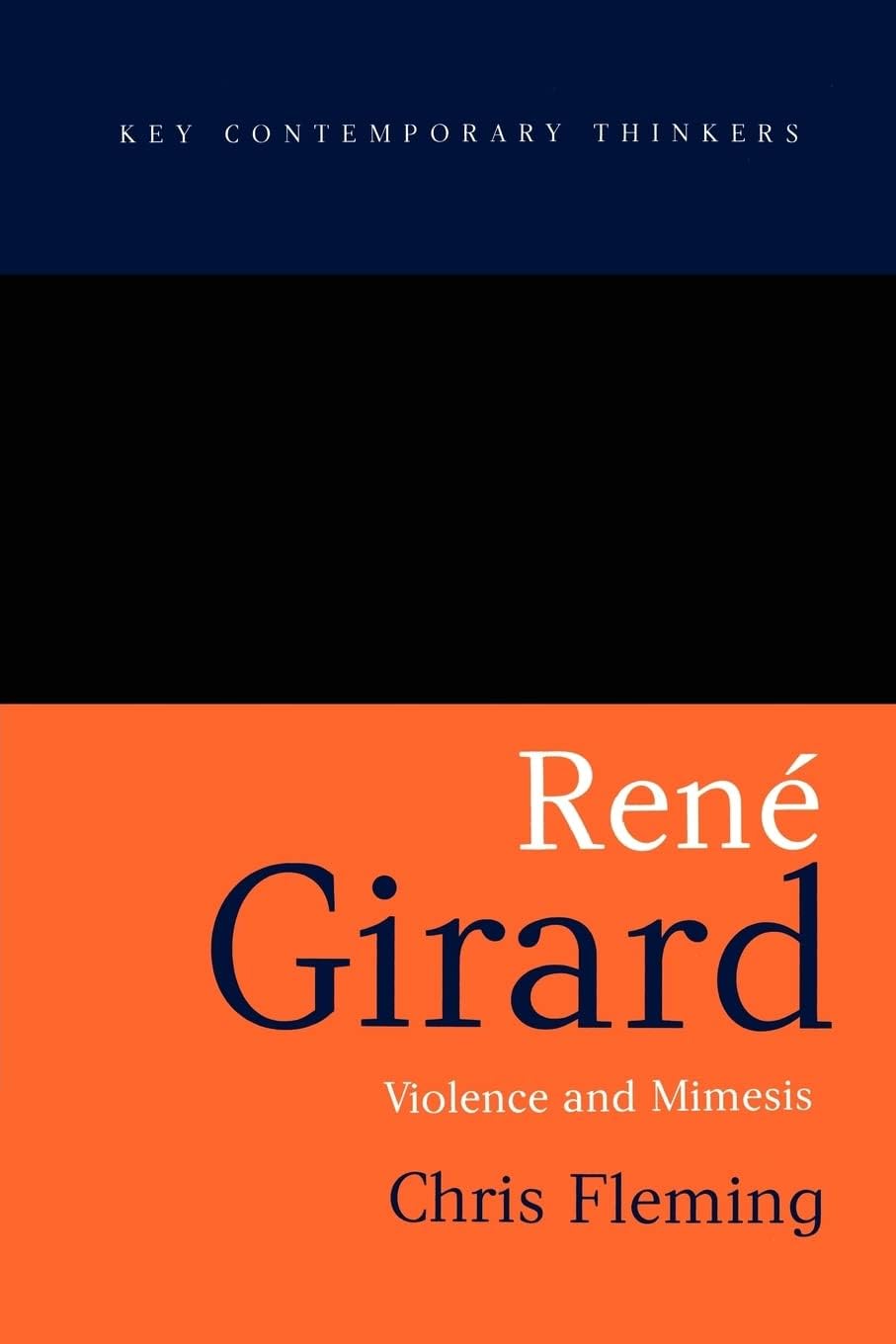 WILEY Rene Girard: Violence and Mimesis