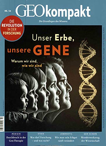 GEOkompakt / GEOkompakt 54/2018 - Unser Erbe, unsere Gene GEOkompakt / GEOkompakt 54/2018 - Unser Erbe, unsere Gene