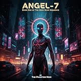 Angel-7: Book One of The Zero Scar Sequence (English Edition)