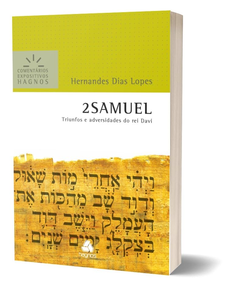 2 SAMUEL - COMENTÁRIOS EXPOSITIVOS HAGNOS TRIUNFOS E ADVERSIDADE ...
