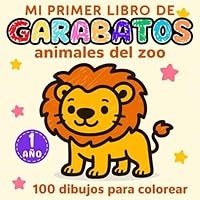 Mi primer libro de garabatos: Animales del zoo 1 año+, 100 dibujos para bebés a partir de 1 año, libro para colorear adorables y divertidos animales del zoo (Spanish Edition) B0CVTKWDYS Book Cover