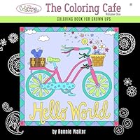 The Coloring Cafe-Volume One: A Coloring Book for Grown-Up Girls 0989826643 Book Cover