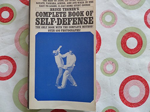 Bruce Tegner's Complete Book of Self-Defense B0014ZBF4U Book Cover