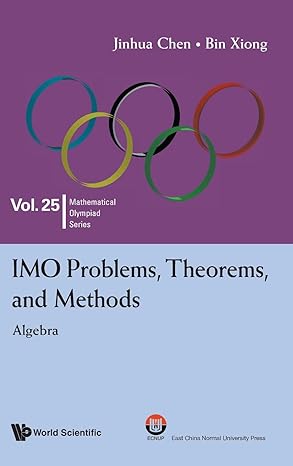 IMO Problems, Theorems, and Methods: Algebra Vol. 25-finelybook