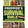 The Prepper’s Survival Bible: The Complete Worst-Case Scenario Survival Guide – Life-Saving Strategies to Be Self Sufficient and Keep Your Family Safe in Every Emergency Paperback – April 23, 2024
