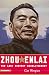Zhou Enlai: The Last Perfect Revolutionary