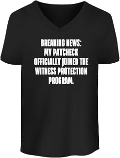 BH Cool Designs Breaking News: My Paycheck Officially Joined The Witness Protection Program. - Men's Soft & Comfortable V-Neck T-Shirt CP05 Black