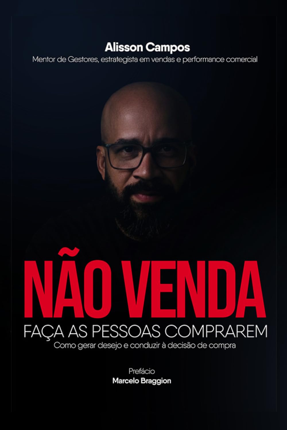 Não Venda, faça as pessoas comprarem.