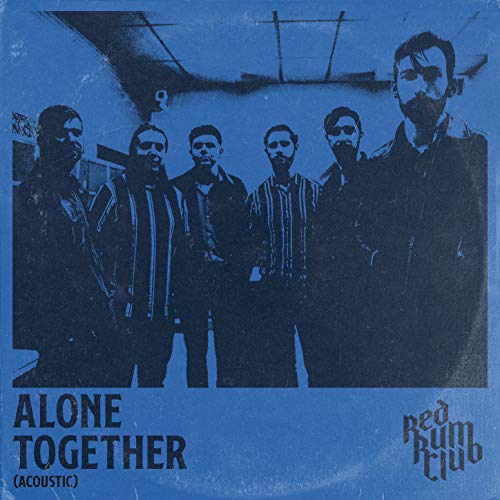 Play Alone Together (Acoustic) by Red Rum Club on Amazon Music